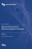 Recent Advances in Electromagnetic Devices Recent Advances in Electromagnetic Devices