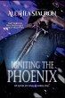 Igniting the Phoenix - Bild 1