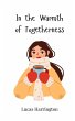 In the Warmth of Togetherness - Bild 1