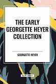 The Early Georgette Heyer Collection The Early Georgette Heyer Collection
