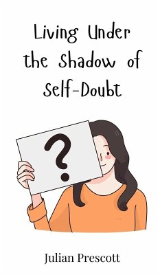 Cover Living Under the Shadow of Self-Doubt