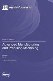 Advanced Manufacturing and Precision Machining Advanced Manufacturing and Precision Machining