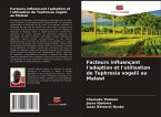 Facteurs influençant l'adoption et l'utilisation de Tephrosia vogelii au Malawi