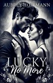 Lucky No More Lucky No More