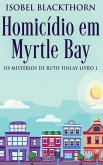 Homicídio em Myrtle Bay Homicídio em Myrtle Bay