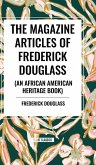 The Magazine Articles of Frederick Douglass (an African American Heritage Book)