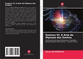 Somnus VI: A Arte da Hipnose dos Sonhos Somnus VI: A Arte da Hipnose dos Sonhos