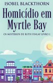 Homicídio em Myrtle Bay Homicídio em Myrtle Bay