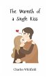 The Warmth of a Single Kiss - Bild 1