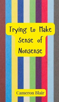 Cover Trying to Make Sense of Nonsense