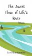 The Sweet Flow of Life's River - Bild 1