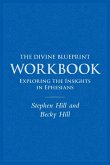 The Divine Blueprint Workbook The Divine Blueprint Workbook