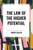 The Law of the Higher Potential