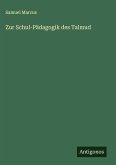 Zur Schul-Pädagogik des Talmud