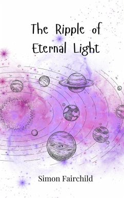 The Ripple of Eternal Light - Fairchild, Simon