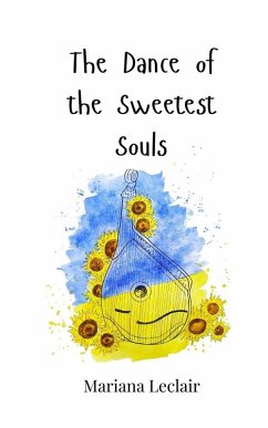 The Dance of the Sweetest Souls - Leclair, Mariana