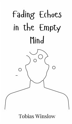 Fading Echoes in the Empty Mind - Winslow, Tobias