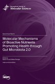 Molecular Mechanisms of Bioactive Nutrients Promoting Health through Gut Microbiota 2.0