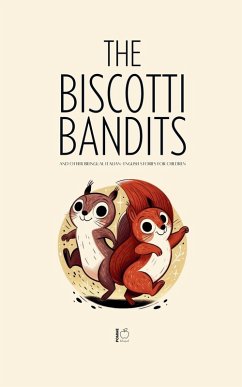 Cover The Biscotti Bandits And Other Bilingual Italian-English Stories For Children