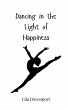 Dancing in the Light of Happiness - Bild 1