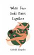When Two Souls Dance Together - Bild 1