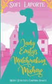 Lady Emily's Matchmaking Mishap Lady Emily's Matchmaking Mishap