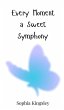 Every Moment a Sweet Symphony - Bild 1