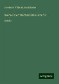 Werke: Der Wechsel des Lebens