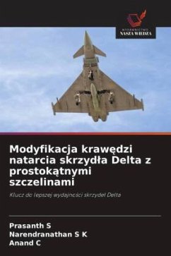 Cover Modyfikacja kraw¿dzi natarcia skrzyd¿a Delta z prostok¿tnymi szczelinami