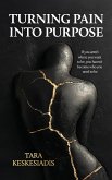 Turning Pain Into Purpose