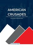 American Crusades, The US and its Global Military Humanitarianism