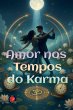Amor nos Tempos do Karma - Bild 1