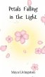 Petals Falling in the Light - Bild 1