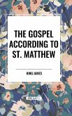 The Gospel According to ST. MATTHEW The Gospel According to ST. MATTHEW