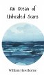 An Ocean of Unhealed Scars - Bild 1