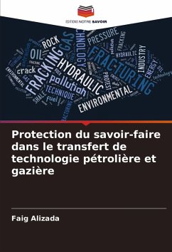 Cover Protection du savoir-faire dans le transfert de technologie pétrolière et gazière