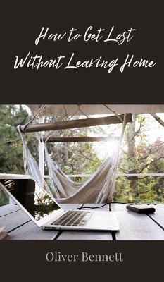 Cover How to Get Lost Without Leaving Home