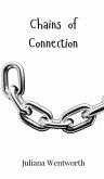 Chains of Connection Chains of Connection