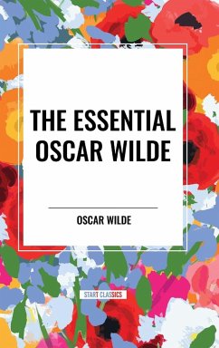 The Essential Oscar Wilde - Wilde, Oscar