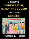 Chinese Humor and Comedy for Kids (Part 6)- Laughing at Life, A Guide to Chinese Satire for Young, Teens and Adults, Discover Satirical Humor, Learn and Improve Reading Funny Chinese Essays and Stories, Foreigner's Introduction to Easy Lessons of Mandarin Chinese Humor and Comedy for Kids (Part 6)- Laughing at Life, A Guide to Chinese Satire for Young, Teens and Adults, Discover Satirical Humor, Learn and Improve Reading Funny Chinese Essays and Stories, Foreigner's Introduction to Easy Lessons of Mandarin