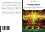 Propriedades Topológicas e Dinâmica Quântica Propriedades Topológicas e Dinâmica Quântica