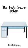 The Desk Drawer Debate The Desk Drawer Debate