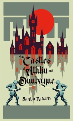 The Castles of Athlin and Dunbayne - Radcliffe, Ann