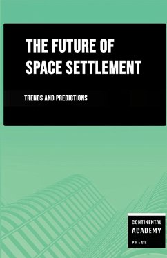 Cover The Future of Space Settlement - Trends and Predictions