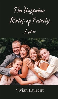 Cover The Unspoken Rules of Family Love