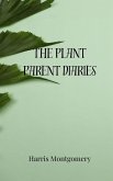 The Plant Parent Diaries