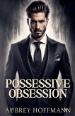 Possessive Obsession Possessive Obsession