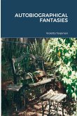 AUTOBIOGRAPHICAL FANTASIES