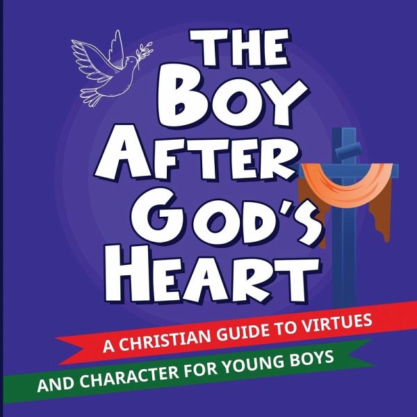The Boy After God's Heart The Boy After God's Heart