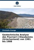 Geotechnische Analyse des Pournari-I-Staudamms (Griechenland) von 1981 bis 1988 Geotechnische Analyse des Pournari-I-Staudamms (Griechenland) von 1981 bis 1988